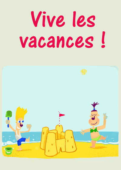 Carte Vive Les Vacances à La Plage! : Envoyer une Carte De Vacances dès 0,99€ - Merci facteur